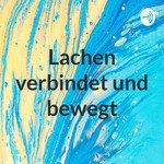 Logo of the podcast Lachen verbindet und bewegt Podcast Lachen verbindet und bewegt