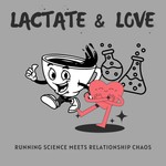 Podcast Lactate &amp; Love