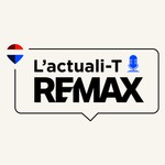 Logo of the podcast L'actuali-T RE/MAX Podcast L'actuali-T RE/MAX
