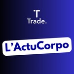 Logo of the podcast L'ActuCorpo by Le média Trade. Podcast L'ActuCorpo by Le média Trade.