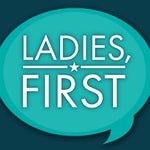 Logo of the podcast Ladies, First Podcast Ladies, First