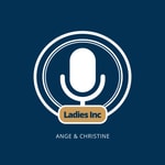 Logo of the podcast Ladies Inc Podcast Ladies Inc