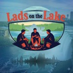 Logo of the podcast Lads on the Lake Podcast Lads on the Lake