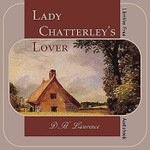 Logo of the podcast Lady Chatterley's Lover by D. H. Lawrence (1885 - 1930) Podcast Lady Chatterley's Lover by D. H. Lawrence (1885 - 1930)