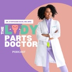 Logo of the podcast Lady Parts Doctor Podcast Lady Parts Doctor