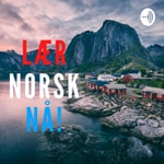 Lær norsk nå! Podcast Lær norsk nå!