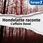 Logo of the podcast L'affaire Daval, une série Hondelatte Raconte Podcast L'affaire Daval, une série Hondelatte Raconte