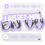 Logo of the podcast Laissez-moi en vu Podcast Laissez-moi en vu
