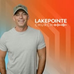 Logo of the podcast Lakepointe Church with Josh Howerton Logo of the podcast Lakepointe Church with Josh Howerton