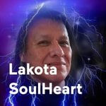 Logo of the podcast Lakota SoulHeart Podcast Lakota SoulHeart