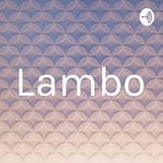 Logo of the podcast Lambo Podcast Lambo