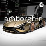 Logo of the podcast Lamborghini Podcast Lamborghini