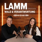 Podcast LAMM – Zwischen Wald & Verantwortung