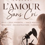 Podcast L'Amour Sans Cri