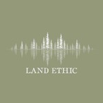 Land Ethic Podcast Land Ethic
