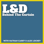 Logo of the podcast L&D Behind The Curtain Podcast L&D Behind The Curtain