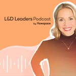 Logo of the podcast L&D Leaders Podcast Podcast L&D Leaders Podcast