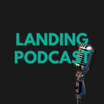 Logo of the podcast Landing Podcast Podcast Landing Podcast