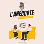 L'anecdote du dimanche L'anecdote du dimanche