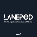 Podcast LanePod: MBA for promising, low and average-income African youths.