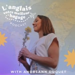 Logo of the podcast L'anglais votre meilleur bagage Podcast L'anglais votre meilleur bagage