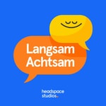 Logo of the podcast Langsam Achtsam Podcast Langsam Achtsam