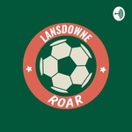 Logo of the podcast Lansdowne Roar Podcast Lansdowne Roar