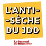Logo of the podcast L'Antisèche du Journal du Dimanche Podcast L'Antisèche du Journal du Dimanche