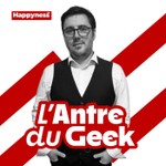 L'Antre du Geek Podcast L'Antre du Geek