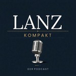 Podcast Lanz Kompakt