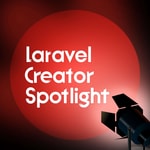 Laravel Creator Spotlight Podcast Laravel Creator Spotlight