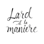 Lard et la ManiĂšre Podcast Lard et la ManiĂšre