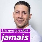 L’argent ne dort jamais Podcast L’argent ne dort jamais