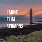 Logo of the podcast Larne Elim Sermons Podcast Larne Elim Sermons