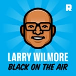 Logo of the podcast Larry Wilmore: Black on the Air Podcast Larry Wilmore: Black on the Air