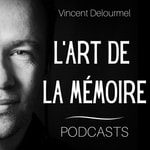 Logo of the podcast L'Art de la Mémoire Podcast L'Art de la Mémoire