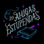 Logo of the podcast Las Amigas Estupendas Podcast Las Amigas Estupendas