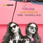 Logo of the podcast Las chicas del cadillac Podcast Las chicas del cadillac