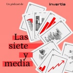 Logo of the podcast Las siete y media: economía y finanzas Podcast Las siete y media: economía y finanzas