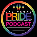 Logo of the podcast Las Vegas PRIDE Podcast Podcast Las Vegas PRIDE Podcast
