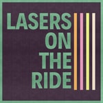 Podcast Lasers on the Ride