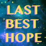Logo of the podcast Last Best Hope Podcast Last Best Hope