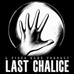 Logo of the podcast Last Chalice: A Video Game Podcast Podcast Last Chalice: A Video Game Podcast