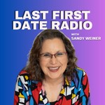 Last First Date Radio Podcast Last First Date Radio