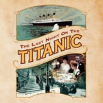 Logo of the podcast Last Night on the Titanic Podcast Last Night on the Titanic
