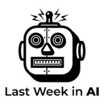 Logo of the podcast Last Week in AI Podcast Last Week in AI
