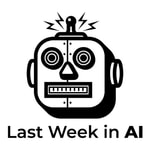 Logo of the podcast Last Week in AI Logo of the podcast Last Week in AI