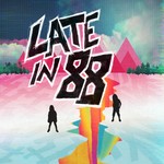 Late in 88 Podcast Late in 88