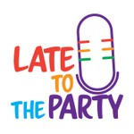 Late To The Party - a podcast on Autism, AuDHD and Neurodivergence Podcast Late To The Party - a podcast on Autism, AuDHD and Neurodivergence