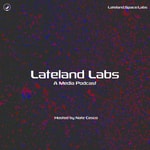 Logo of the podcast Lateland Labs Podcast Lateland Labs